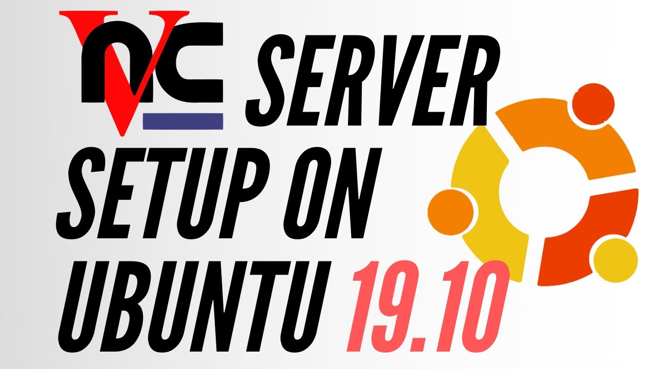 Setup VNC Server on Ubuntu Desktop